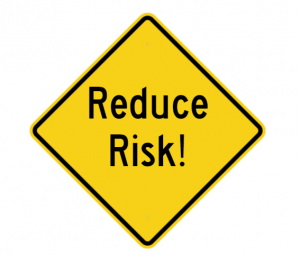 Reduce risk